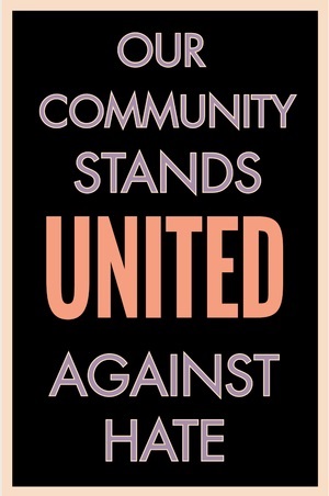 Copy-of-Poster-Our-community-stands-United-Against-Hate